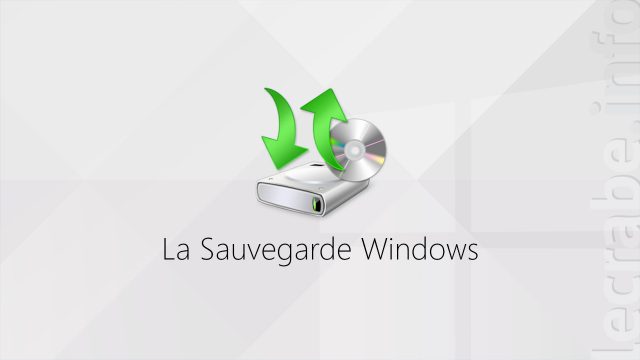 Activer et configurer la Sauvegarde de Windows [11, 10, 8, 7]