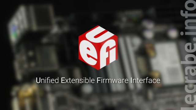 L&rsquo;UEFI (Unified Extensible Firmware Interface)