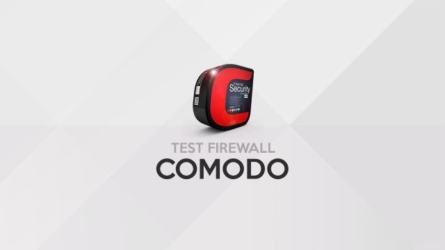 Test de Comodo Firewall : pare-feu, HIPS, sandbox et plus encore !