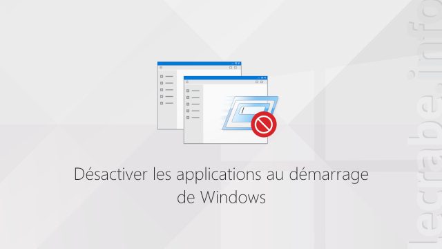 Désactiver les applications au démarrage de Windows [10, 8, 7]