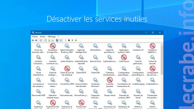 Désactiver les services inutiles dans Windows 10
