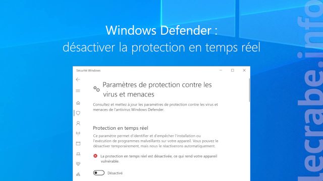 Microsoft Defender Antivirus : désactiver la protection en temps réel