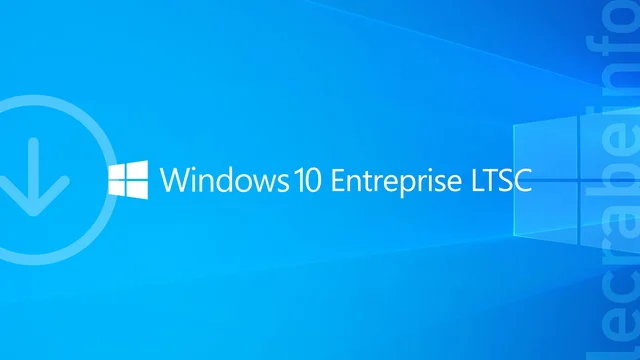 Télécharger les ISO de Windows 10 Entreprise LTSC