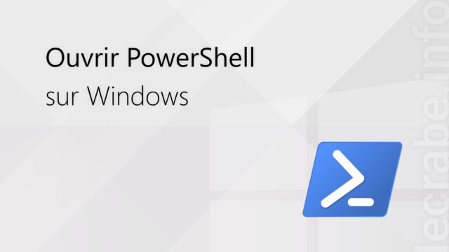 Ouvrir PowerShell sur Windows