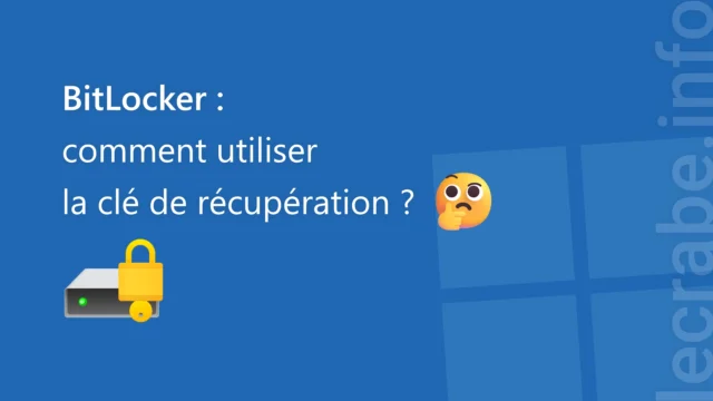 Où retrouver la clé de récupération de BitLocker ?