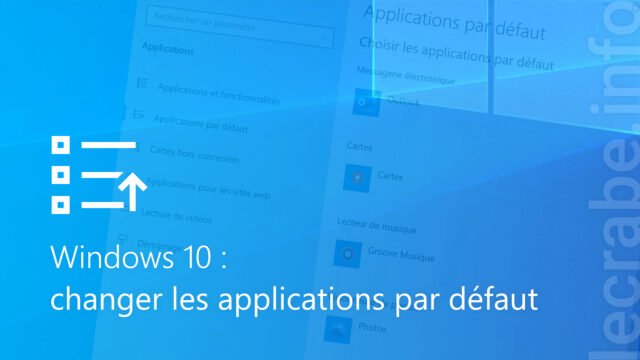 Windows 10 : changer les applications par défaut