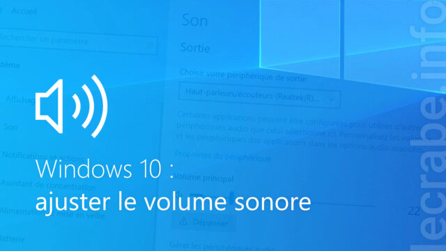 Ajuster le volume sonore sur Windows 10