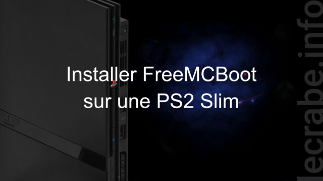 PlayStation 2 : installer FreeMCBoot sur une PS2 Slim avec FunTuna