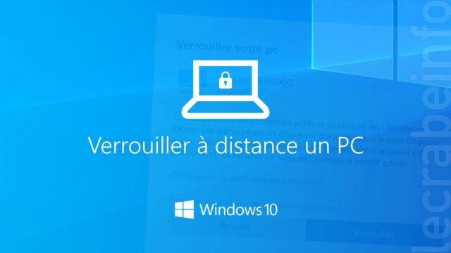 Verrouiller à distance un PC Windows 10