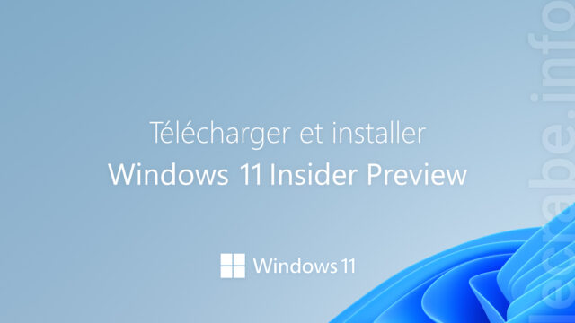 Télécharger et installer Windows 11 Insider&nbsp;Preview