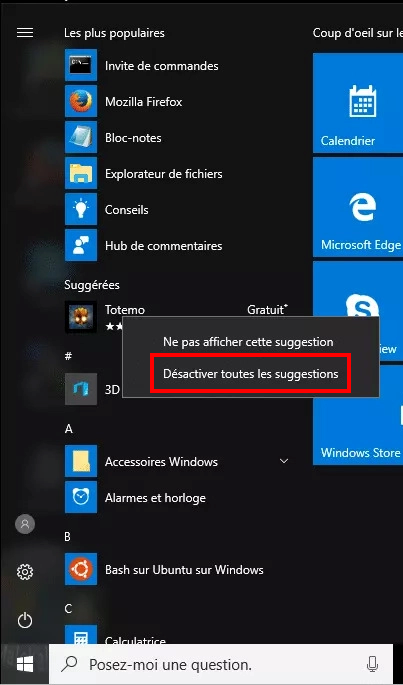 Supprimer les pubs du menu Démarrer : ouvrir Démarrer > Clic droit sur la suggestion > désactiver toutes les suggestions