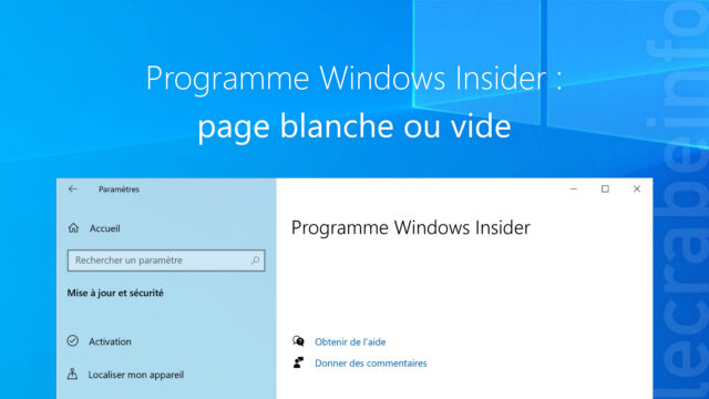 Programme Windows Insider : page blanche ou vide sur Windows 10