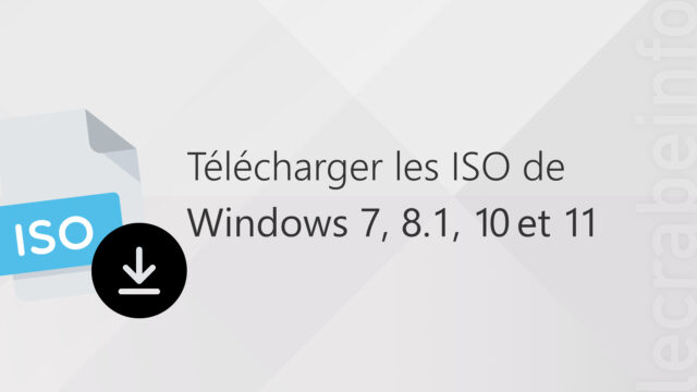 Télécharger les ISO de Windows 7, 8.1, 10 et 11 gratuitement