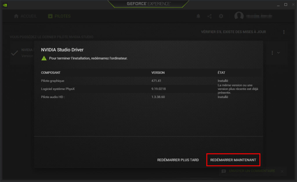 Installation du Pilote Driver de NVIDIA terminée, redémarrer maintenant