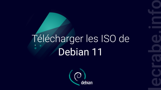 Télécharger les ISO de Debian 11 (Bullseye)