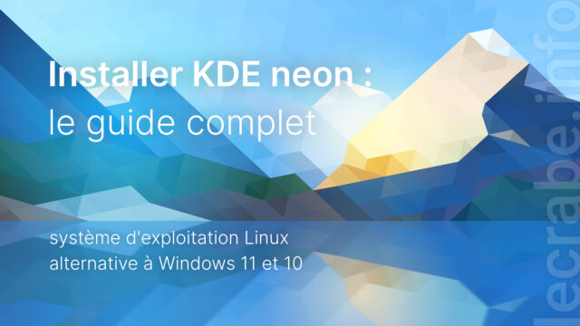 Installer KDE neon (Linux) : le guide complet