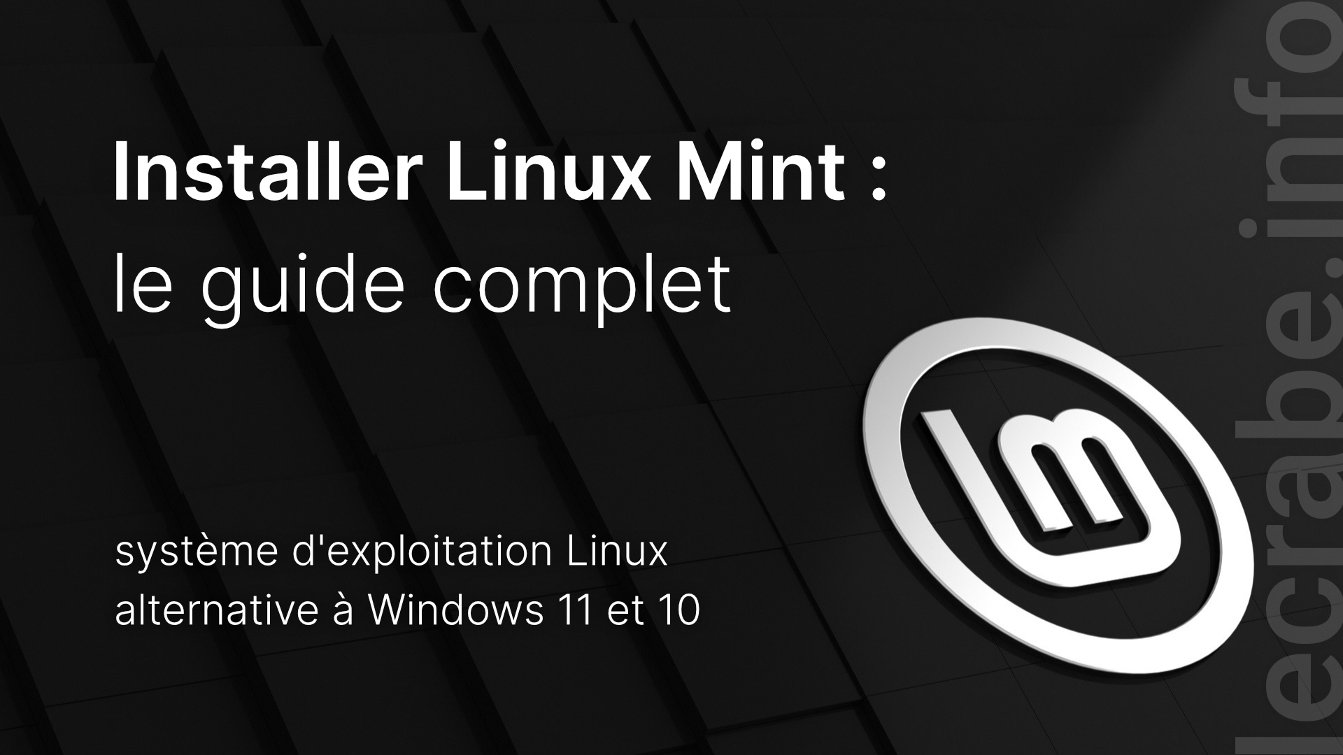 Installer Linux Mint : le guide complet