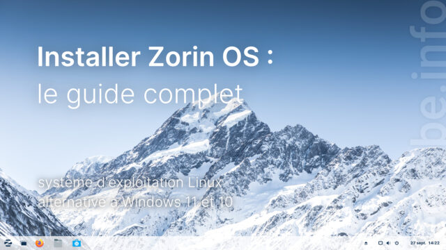 Installer Zorin OS (Linux) : le guide complet