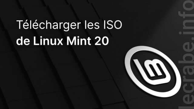 Télécharger les ISO de Linux Mint 20.3