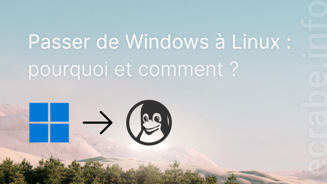 Passer de Windows à Linux : pourquoi et comment ?