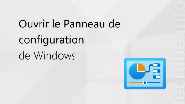Ouvrir le Panneau de configuration de Windows