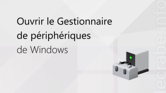 Ouvrir le Gestionnaire de périphériques de Windows