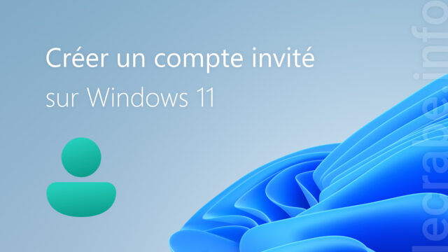 Créer un compte invité sur Windows 11