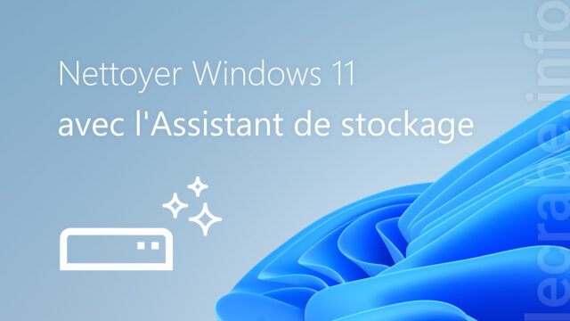 Nettoyer Windows 11 avec l’Assistant de stockage