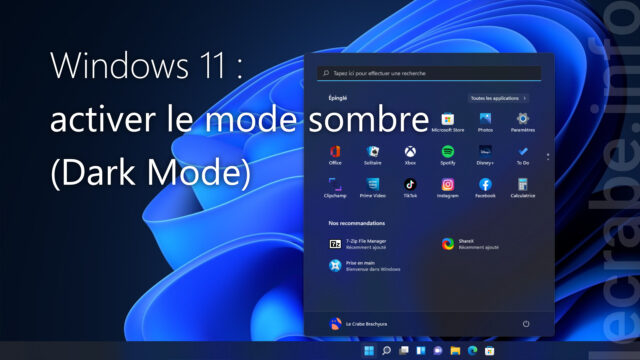 Windows 11 : activer le mode sombre (Dark Mode)