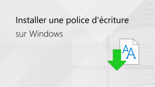 Installer une police d&rsquo;écriture sur Windows