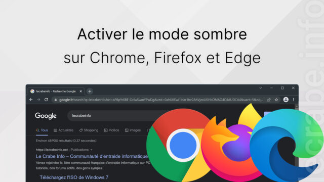 Activer le mode sombre sur Chrome, Firefox et Edge