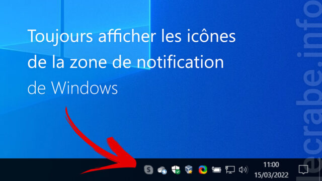 Toujours afficher les icônes de la zone de notification de Windows