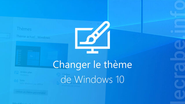 Changer le thème de Windows 10