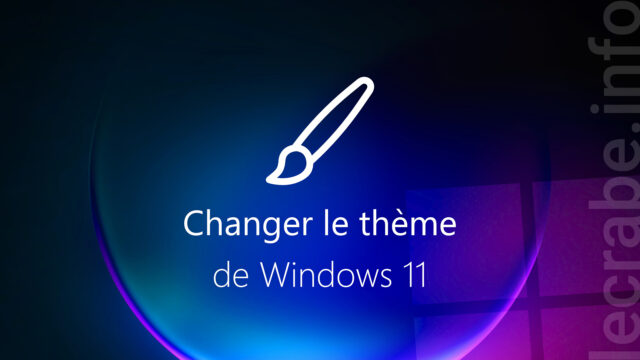 Changer le thème de Windows 11