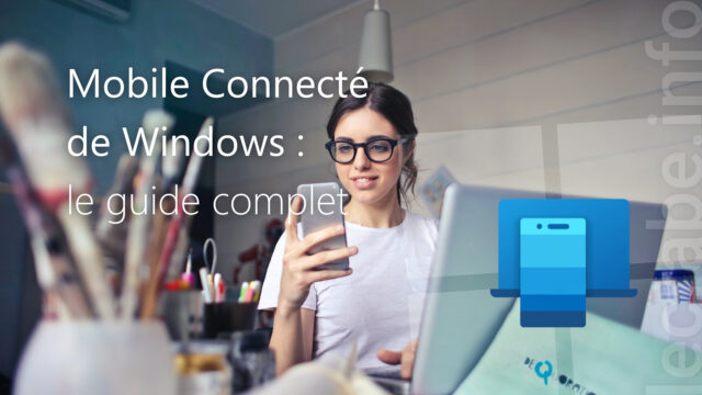 Mobile Connecté (Votre téléphone) de Windows [11, 10] : le guide complet