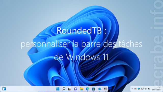 RoundedTB : personnaliser la barre des tâches de Windows 11
