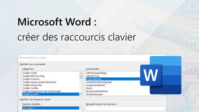 Microsoft Word : créer un nouveau raccourci clavier