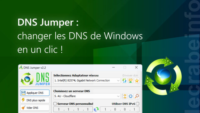 DNS Jumper : changer les DNS de Windows en un clic !