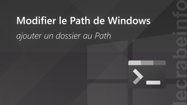 Modifier le Path de Windows (ajouter un dossier au Path)