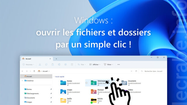 Windows : ouvrir les fichiers et dossiers par un simple clic&nbsp;!