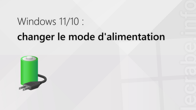 Changer le mode d&rsquo;alimentation sur Windows [11, 10]