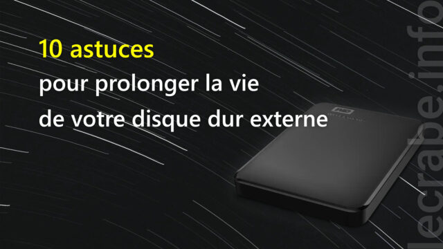 Prolonger la vie de votre disque dur externe (10 astuces)