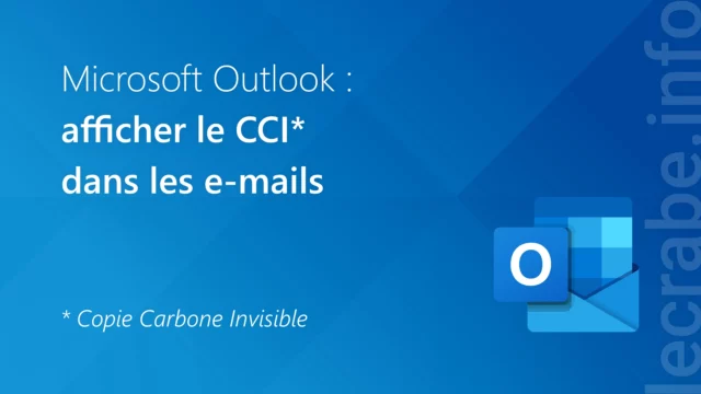 Outlook : afficher le CCI pour vos e-mails