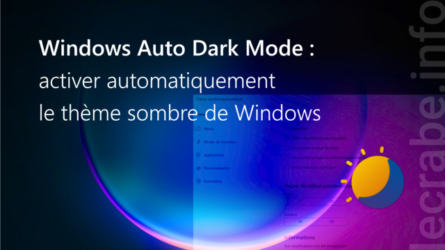 Windows Auto Dark Mode : activer automatiquement le thème sombre de Windows