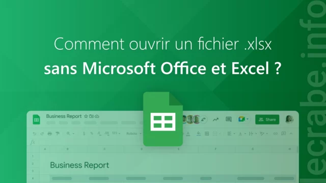 Comment ouvrir un fichier xlsx sans Office et Excel gratuitement