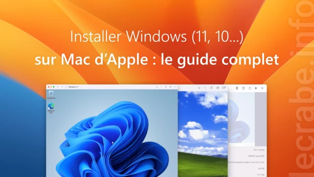 Installer Windows (11, 10) sur Mac d&rsquo;Apple : le guide complet