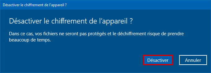 Désactiver BitLocker Windows 10 Confirmer désactivation chiffrement