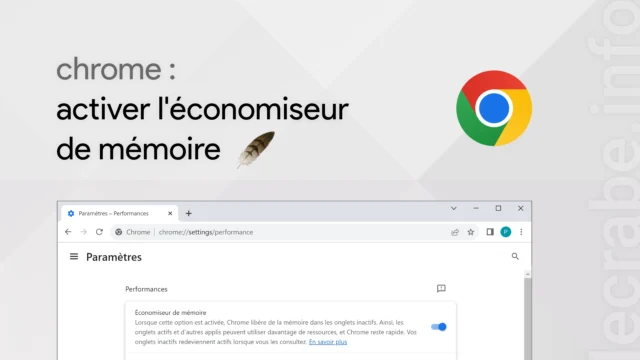 Google Chrome : activer l&rsquo;économiseur de mémoire