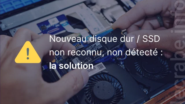 Nouveau disque dur ou SSD non reconnu, non détecté : la solution