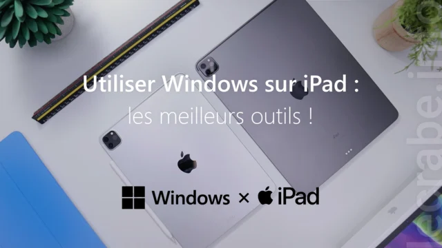 Utiliser Windows sur iPad : les meilleurs outils